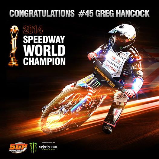 Greg Hancock had to score a minimum of 10 points at the final round of the 2014 FIM Speedway World Championship held in Poland last Saturday night and the veteran did that and more with wins in heat 2 and heat 5 back up by a pair of 2nd places in heats 10 and 15 before cementing his place in the record books by sensationally winning heat 20 for 13 points on the night.