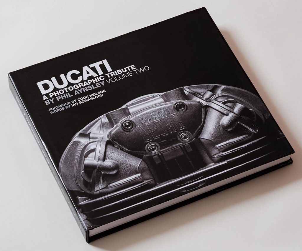 Ducati - A Photographic Tribute - Phil Aynsley