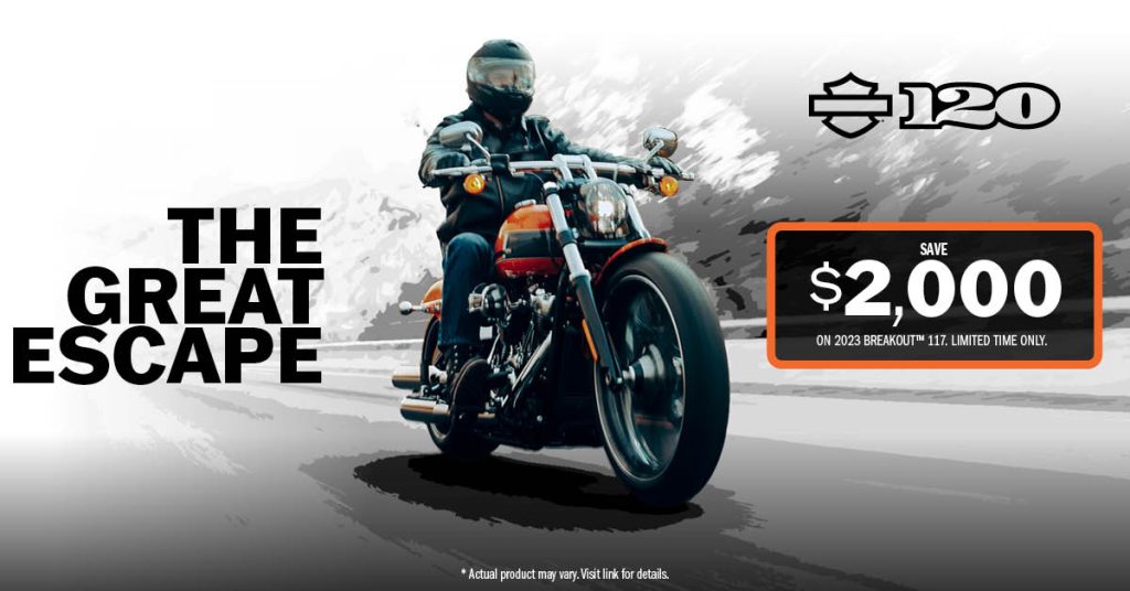 Save $2000 on the MY23 Harley-Davidson Breakout 117