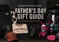 Triumph Father’s Day Gift Guide | Gear for Dad from $57