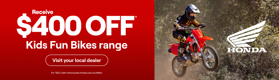 Honda offers $400 off the Kids Fun Bikes range. View the range and find a local dealer.